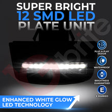 Load image into Gallery viewer, 2x 12 LED NUMBER PLATE LIGHT UNITS 5500K XENON WHITE ERROR FREE FOR FORD TRANSIT MK5 MK6 MK7