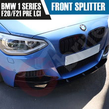 Load image into Gallery viewer, BMW 1 SERIES F20 F21 PRE-LCI 2011 - 2014 GLOSS BLACK FRONT BUMPER SPLITTER LIP