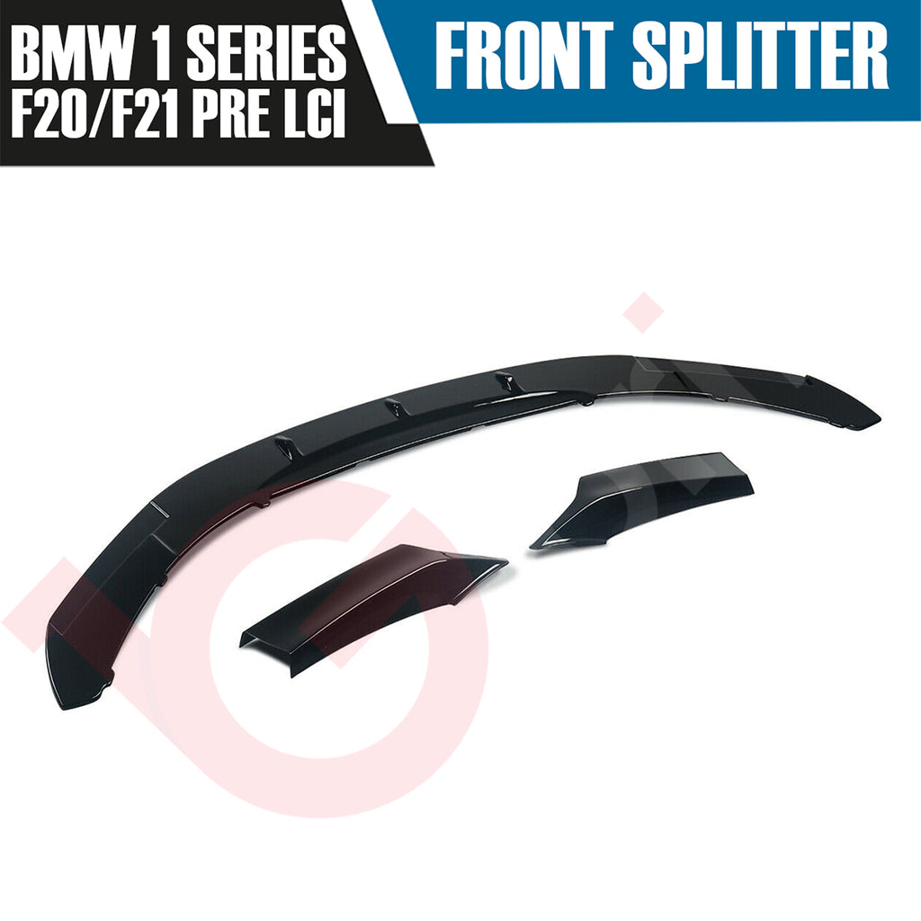 BMW 1 SERIES F20 F21 PRE-LCI 2011 - 2014 GLOSS BLACK FRONT BUMPER SPLITTER LIP