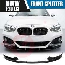 Load image into Gallery viewer, BMW 1 SERIES F20 F21 LCI 2015 - 2019 GLOSS BLACK FRONT BUMPER SPLITTER LIP