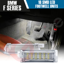 Load image into Gallery viewer, BMW 18 SMD LED FOOTWELL LIGHT UNITS 4 Pin UPGRADE FOR F20 F21 F22 F30 F31