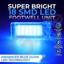 Load image into Gallery viewer, VW GOLF MK5 MK6 MK7 MK7.5 18 SMD LED FOOTWELL LIGHT UNITS OEM REPLACEMENT PLUG &amp; PLAY