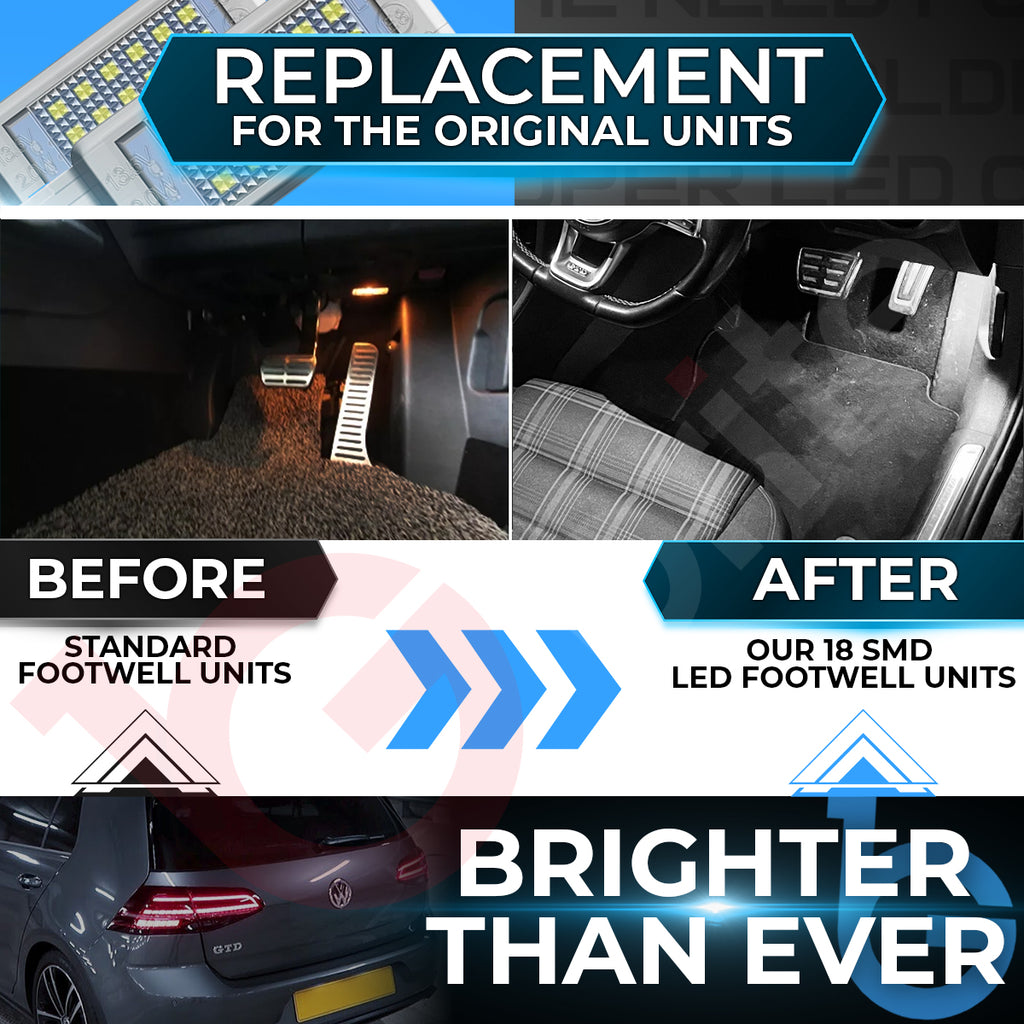 VW GOLF MK5 MK6 MK7 MK7.5 18 SMD LED FOOTWELL LIGHT UNITS OEM REPLACEMENT PLUG & PLAY
