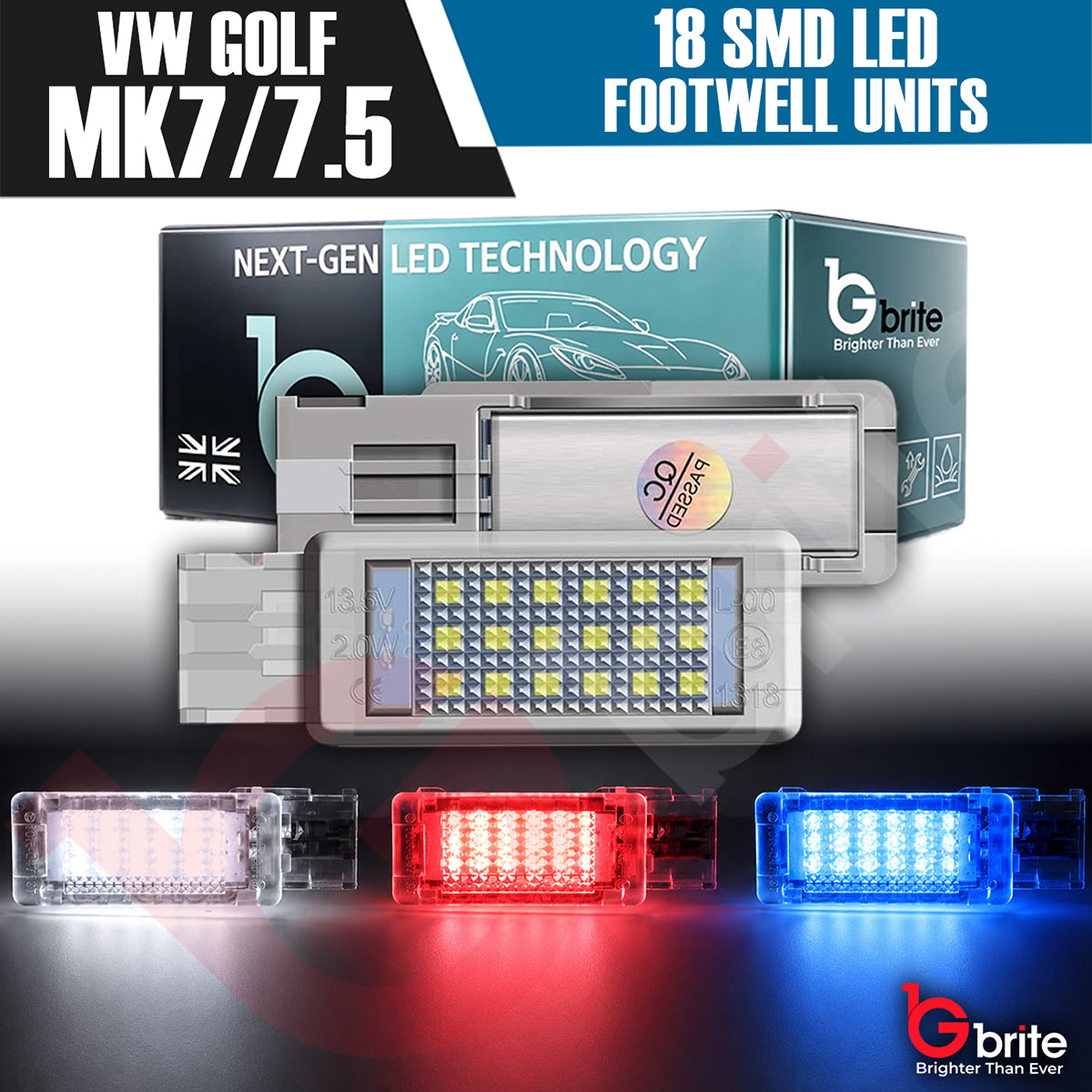 VW GOLF MK5 MK6 MK7 MK7.5 18 SMD LED FOOTWELL LIGHT UNITS OEM REPLACEMENT PLUG & PLAY