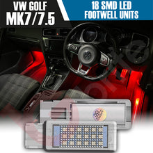 Load image into Gallery viewer, VW GOLF MK5 MK6 MK7 MK7.5 18 SMD LED FOOTWELL LIGHT UNITS OEM REPLACEMENT PLUG &amp; PLAY
